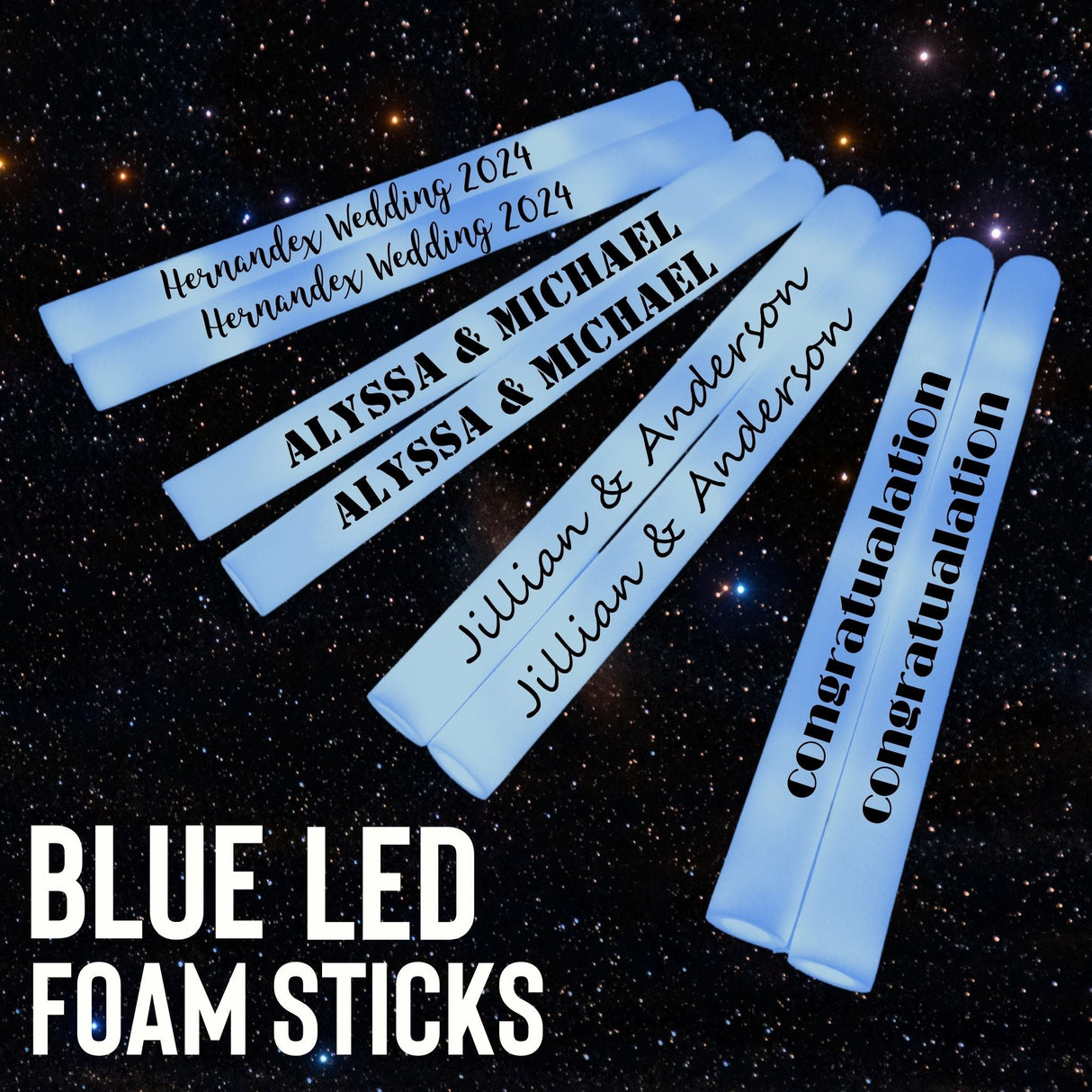 blue led foam sticks with names on them